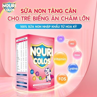 sữa non tăng cân Nouri Colos đúng chuẩn cho trẻ biếng ăn